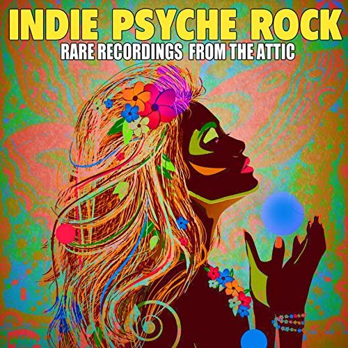 VA - Indie Psyche Rock - Rare Recordings from the Attic [2CD] (2012)