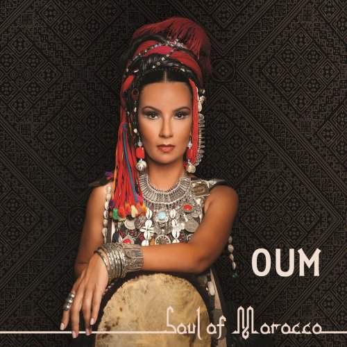 Oum - Soul of Morocco (2013)