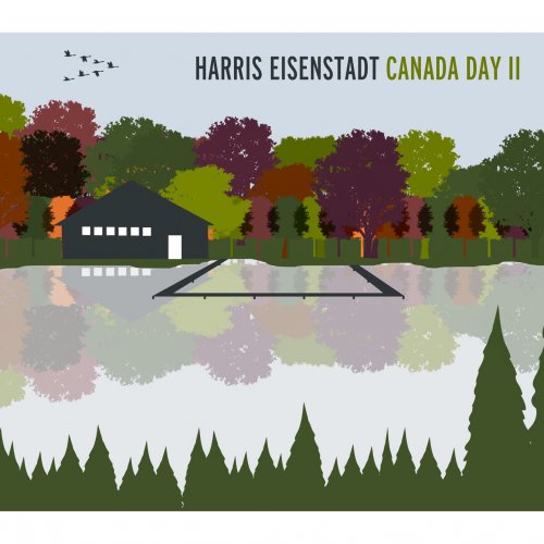 Harris Eisenstadt - Canada Day II (2011) [Hi-Res]