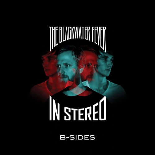 The Blackwater Fever - In Stereo B-Sides (2019)