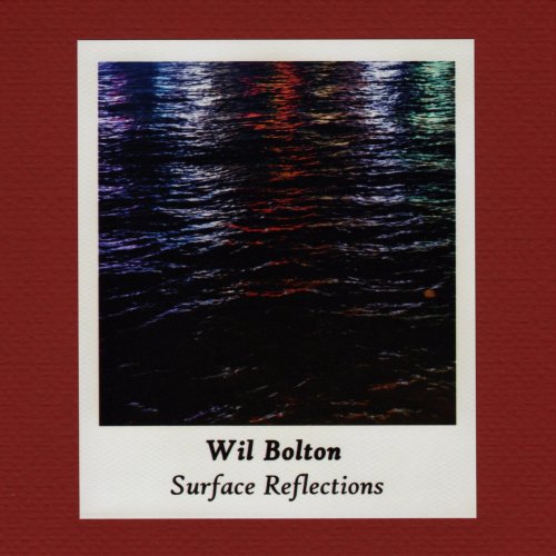 Wil Bolton - Surface Reflections (2019)