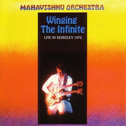 Mahavishnu Orchestra - Winging The Infinite - Live In Berkeley 1972 (2015)