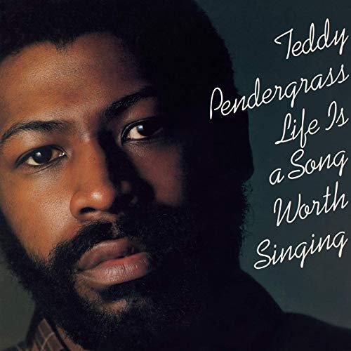Teddy Pendergrass - Life Is A Song Worth Singing (Expanded Edition) (1978/2010)