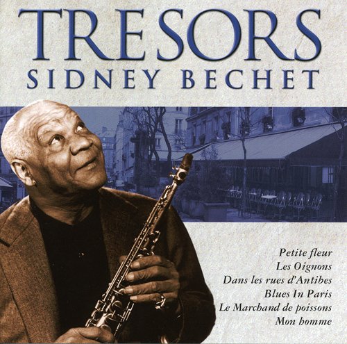 Sidney Bechet - Tresors (2001)