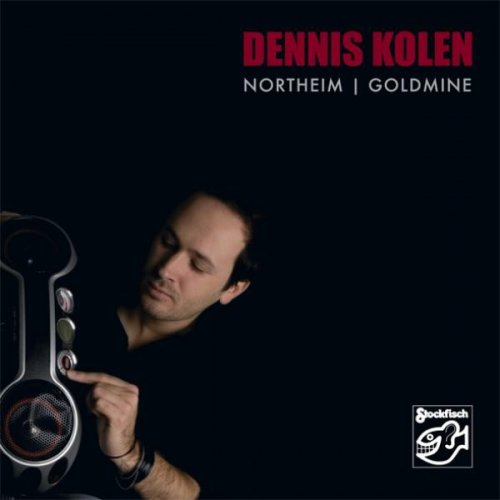 Dennis Kolen - Northeim ! Goldmine (2010) [SACD]