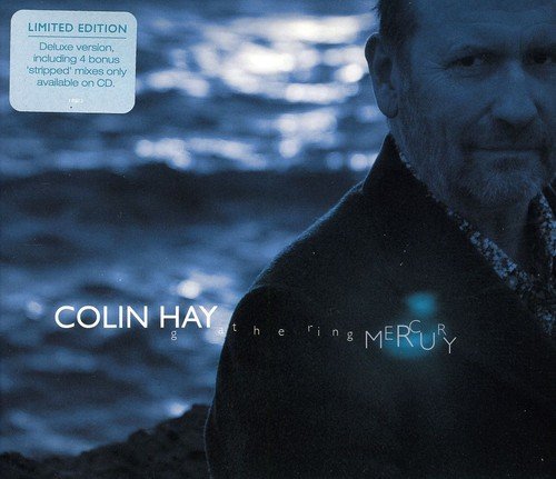 Colin Hay - Gathering Mercury (Limited Edition) (2011)