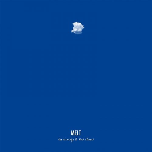 Lee Burridge & Lost Desert - Melt (2019)