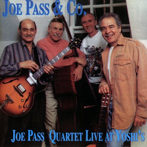 Joe Pass & Co. - Joe Pass Quartet Live at Yoshi's (1993) [CDRip]