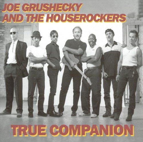 Joe Grushecky And The Houserockers - True Companion (2004)