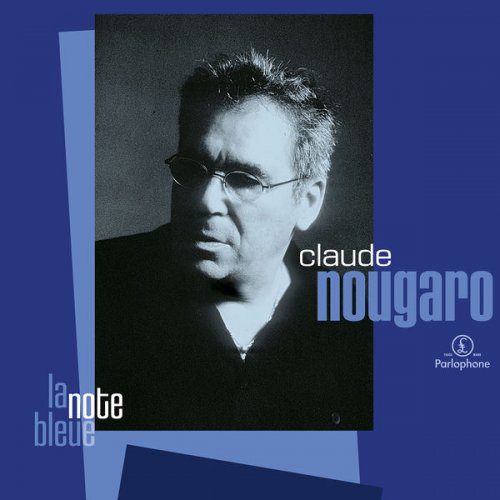Claude Nougaro - La note bleue (2004/2019)