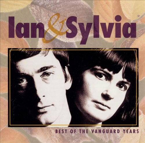 Ian & Sylvia - Best of the Vanguard Years (1998)