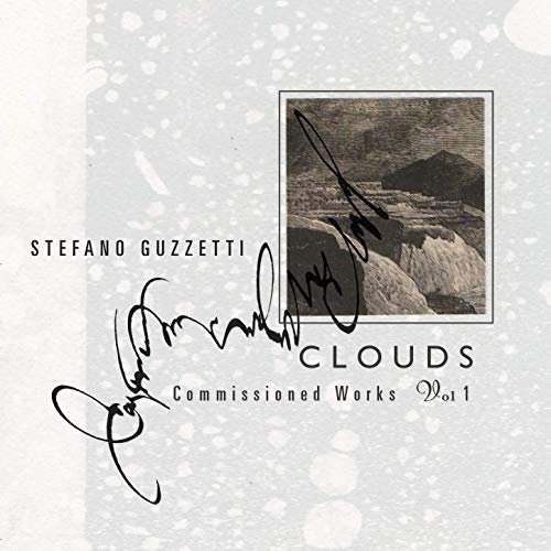 Stefano Guzzetti - Clouds. Commissioned Works (Volume One) (2019)