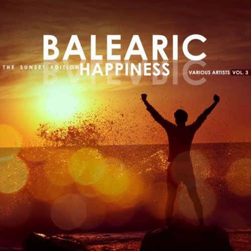 VA - Balearic Happiness Vol 3 (The Sunset Edition) (2019)