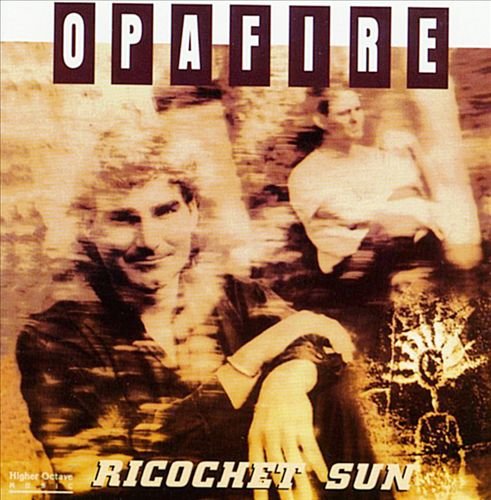 Opafire - Ricochet Sun (1995)