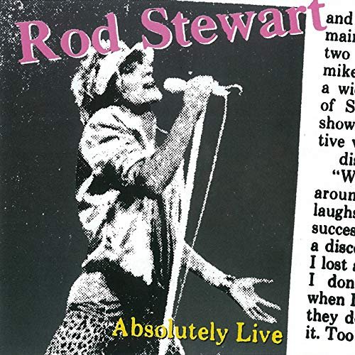 Rod Stewart - Absolutely Live (Expanded Edition) (1982/2009)