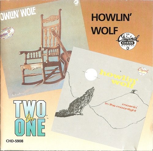 Howlin' Wolf - Howlin' Wolf / Moanin' In The Moonlight (Remastered) (1959-62/1986)