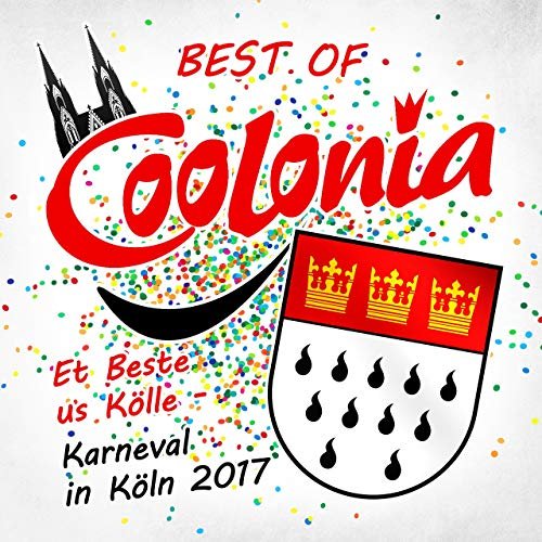 VA - Best of Coolonia - Et Beste us Kölle - Karneval in Köln 2017 (2017)