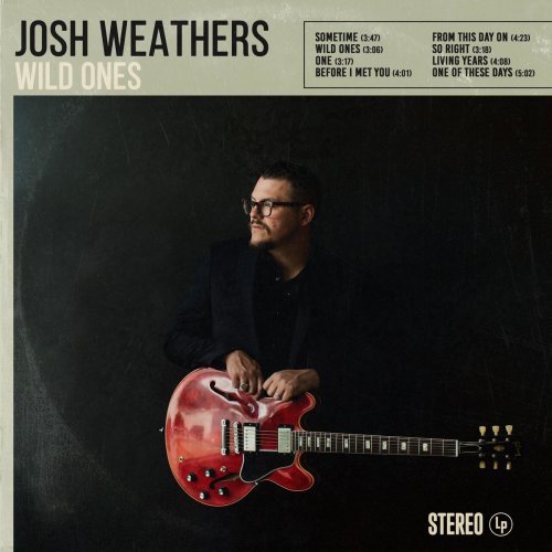 Josh Weathers - Wild Ones (2019)