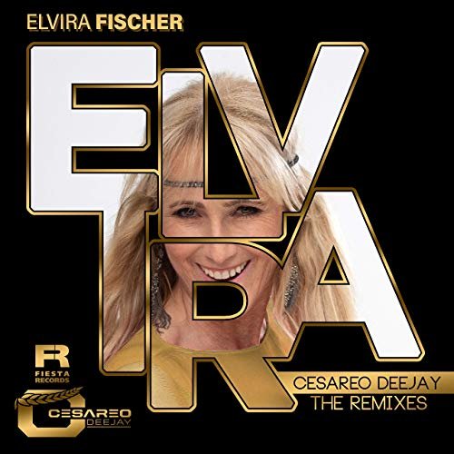 Elvira Fischer - Cesareo Deejay The Remixes (2019)