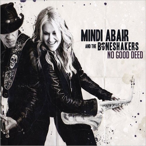 Mindi Abair & The Boneshakers - No Good Deed (2019) [CD Rip]