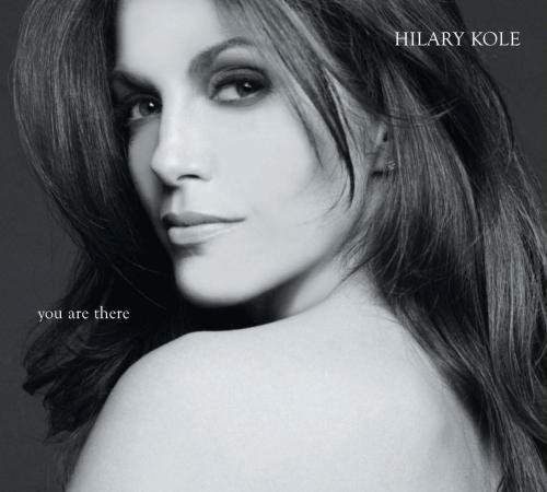 Hilary Kole - You Are There  (2010)