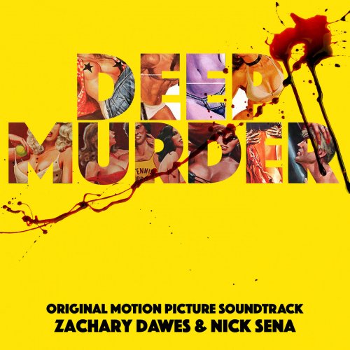 Zachary Dawes - Deep Murder (Original Motion Picture Soundtrack) (2019) [Hi-Res]