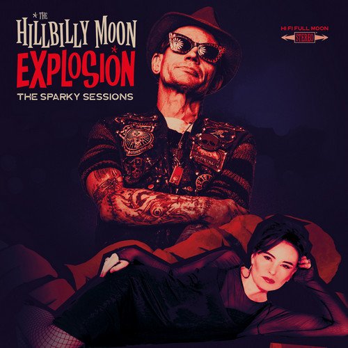 The Hillbilly Moon Explosion - The Sparky Sessions (2019) [CD Rip]