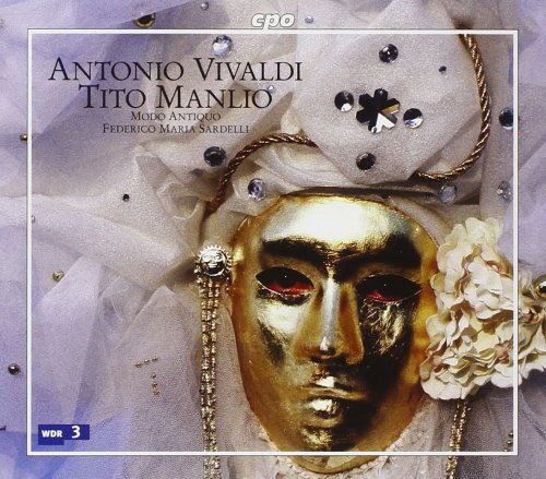 Modo Antiquo & Federico Maria Sardelli - Vivaldi: Tito Manlio (2006)