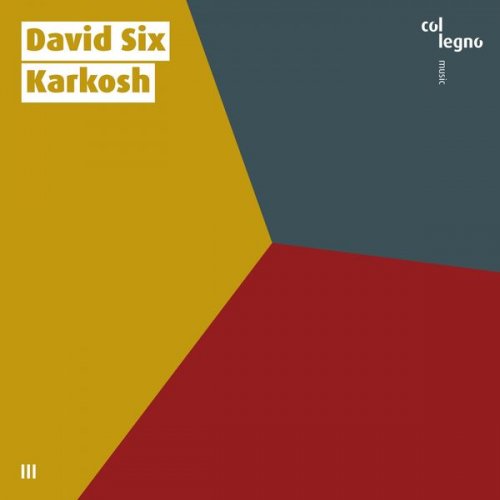 David Six - Karkosh (2019) [Hi-Res]