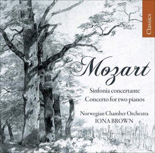 Norwegian Chamber Orchestra, Iona Brown - Mozart: Sinfonia concertante, Concerto for two pianos (2009)