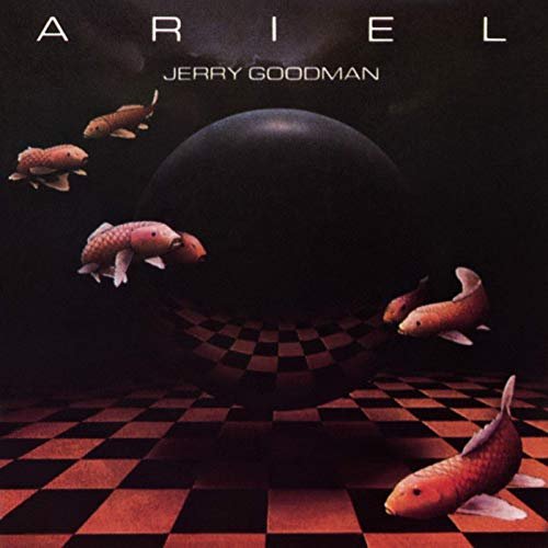 Jerry Goodman - Ariel (1986/2019)