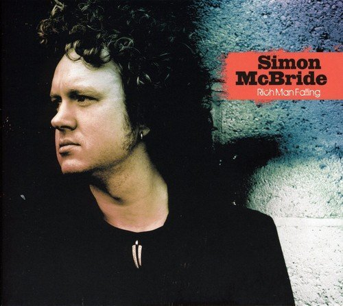 Simon McBride - RIch Man Falling (2009)