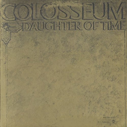 Colosseum - Daughter Of Time (1970) LP