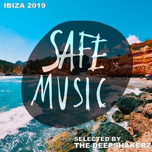 VA - Safe Ibiza 2019 (Selected By The Deepshakerz) (2019)