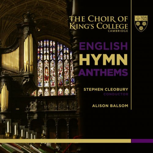 Stephen Cleobury, Alison Balsom and Choir of King's College, Cambridge - English Hymn Anthems (2015) [Hi-Res]