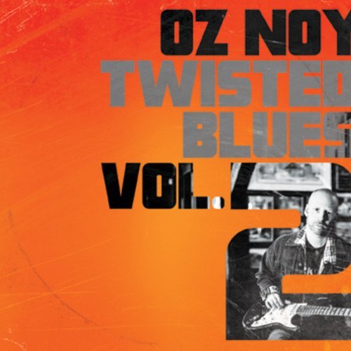 Oz Noy - Twisted Blues Vol. 2 (2014) [FLAC]