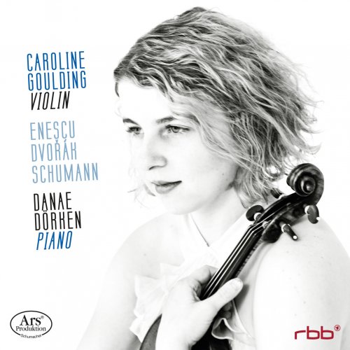 Caroline Goulding - Enescu, Dvořák & Schumann: Works for Violin & Piano (2016)