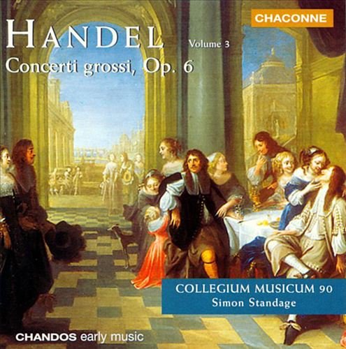 Collegium Musicum 90, Simon Standage - Handel: Concerti Grossi Op.6, Vol.3 (1998)