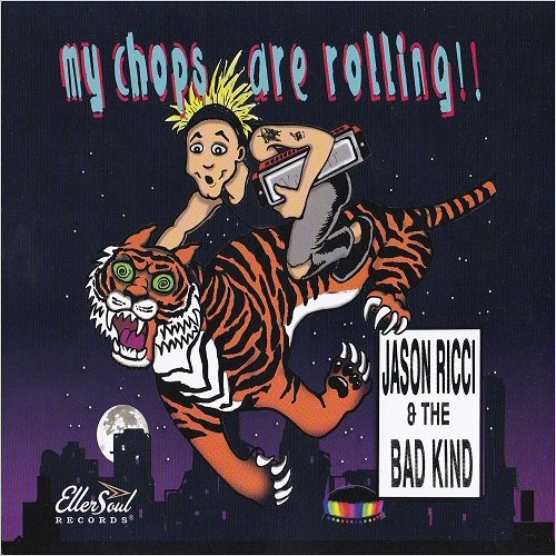 Jason Ricci & The Bad Kind - My Chops Are Rolling!! (2019) [CD Rip]