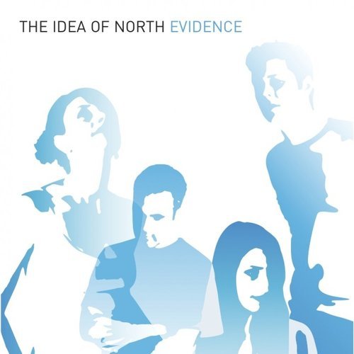 The Idea of North - Evidence (2004)