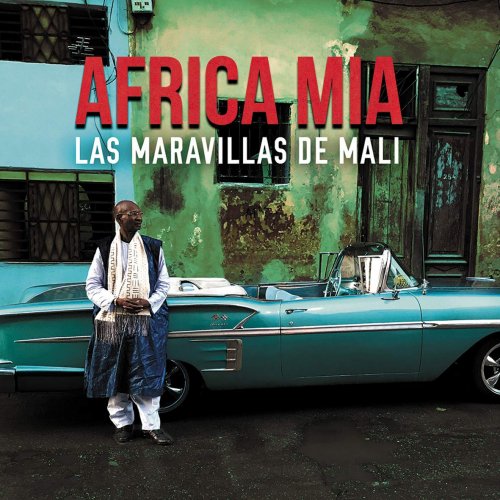 Las Maravillas De Mali - Africa Mia (2019) CD Rip