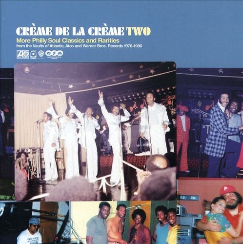 VA - Crème De La Crème 2: More Philly Soul Classics And Rarities (2005)