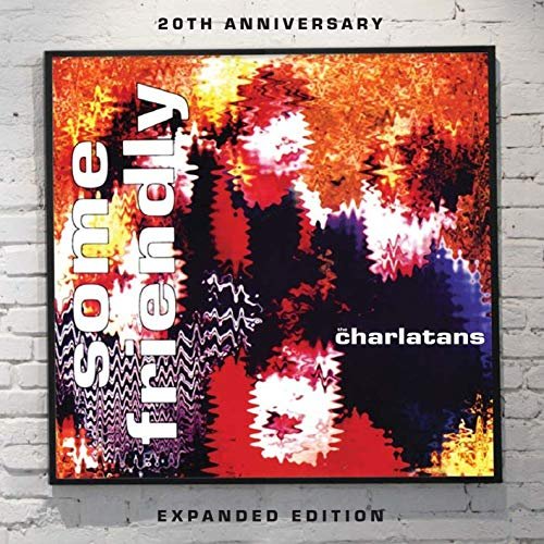 The Charlatans - Some Friendly (Expanded Edition) (1990/2010)
