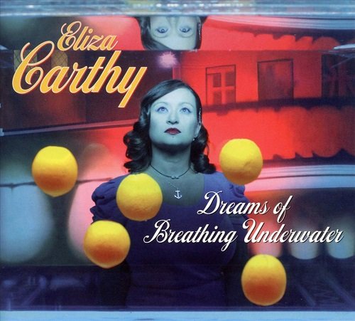 Eliza Carthy - Dreams of Breathing Underwater (2008) Lossless