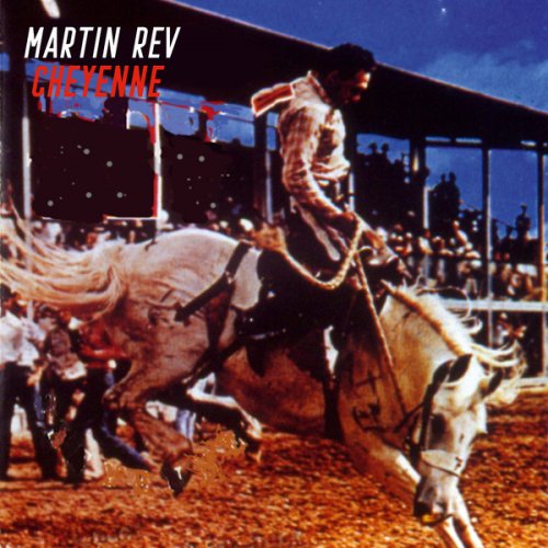 Martin Rev - Cheyenne (2019/1991)