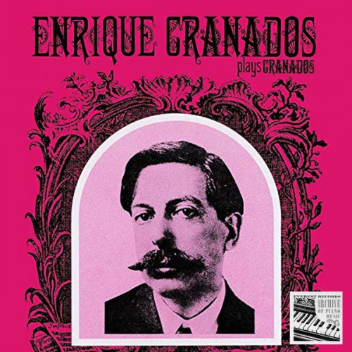 Enrique Granados - Enrique Granados Plays Granados (1966/2019) [Hi-Res]