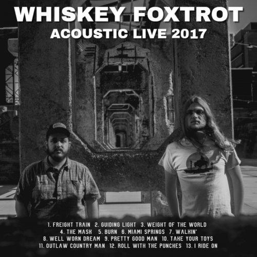 Whiskey Foxtrot - Acoustic Live 2017 (2019)