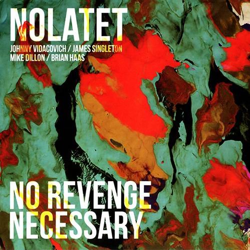 Nolatet - No Revenge Necessary (2018) CD Rip