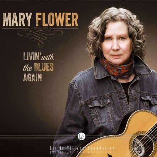 Mary Flower - Livin' with the Blues Again (2019)