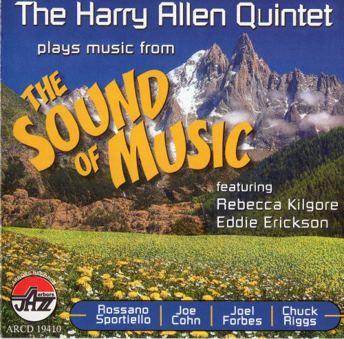 The Harry Allen Quintet - Plays Music From The Sound Of Music (2011) FLAC